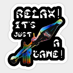 Relax It's Just A Game, v. White Text Sticker